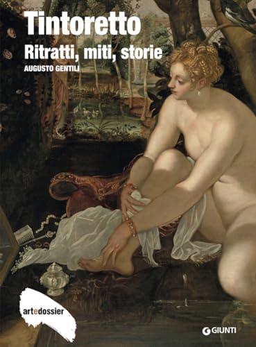 Tintoretto: Ritratti, miti, storie