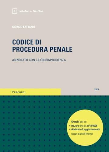 Codice di procedura penale annotato con la giurisprudenza 2025