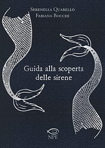 Guida alla scoperta delle sirene