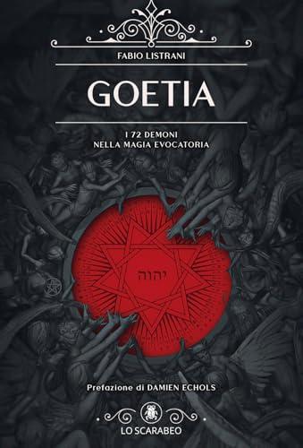 Goetia. I 72 demoni nella magia evocatoria