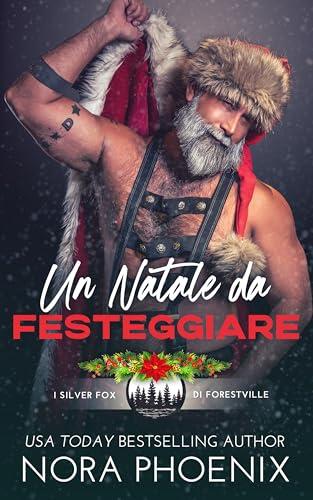 Un Natale da Festeggiare (I silver fox di Forestville)