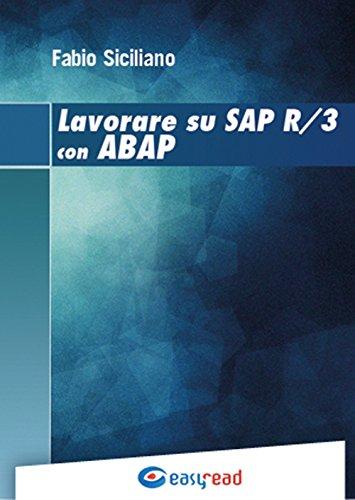 Lavorare su SAP R/3 con ABAP. Ediz. multilingue