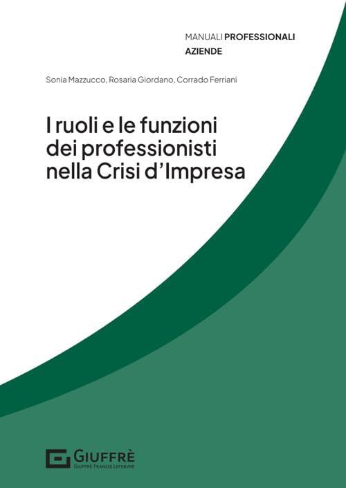 Ruoli e funzioni dei professionisti nella crisi d'impresa