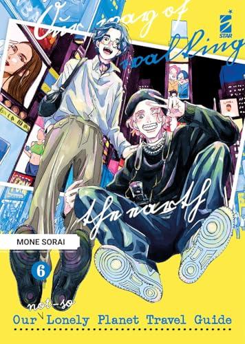 Our not-so lonely planet travel guide (Vol. 6)