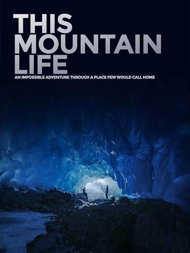 This Mountain Life