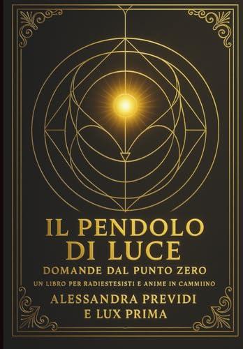 Il Pendolo di Luce: Domande dal Punto Zero