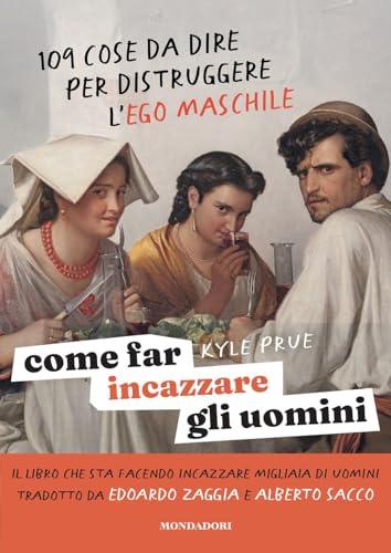 Come far incazzare gli uomini
