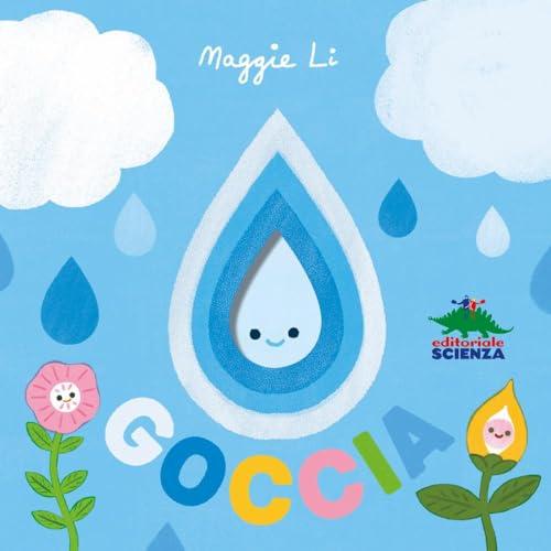 Goccia. Ediz. a colori