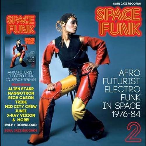 space funk 2: afro futurist electro funk in space 1976-84