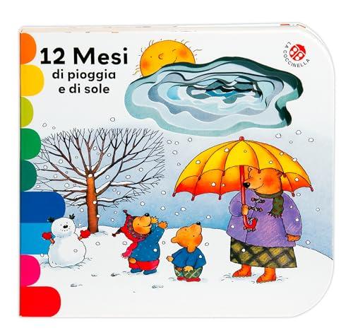 12 mesi di pioggia e di sole. Ediz. a colori