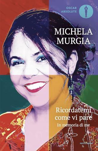 Ricordatemi come vi pare. In memoria di me