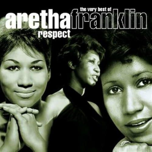 Respect - the Very Best of Aretha Franklin