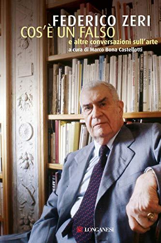 Cos'è un falso e altre conversazioni sull'arte (Il Cammeo Vol. 545)