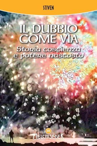 Il dubbio come via. Storia, coscienza e potere nascosto