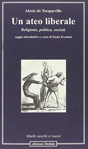 Un ateo liberale. Religione, politica, società