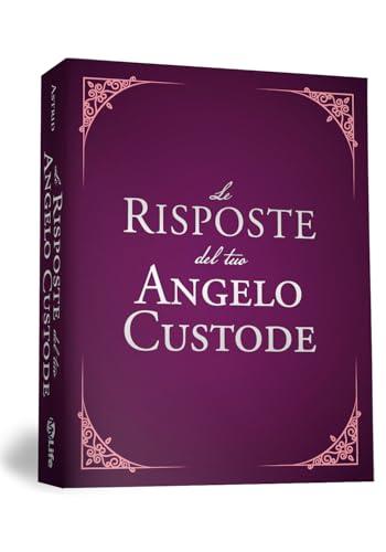 Le risposte del tuo angelo custode. Nuova ediz.
