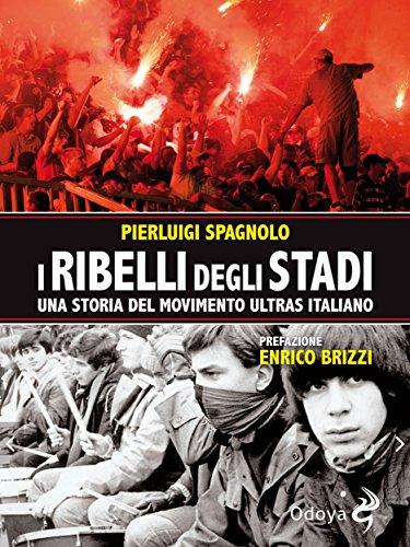 I ribelli degli stadi