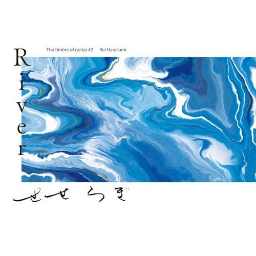 River The Timbre Of Guitar #2 Rei Harakami