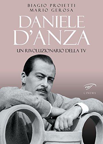 Daniele D’Anza. Un rivoluzionario della TV