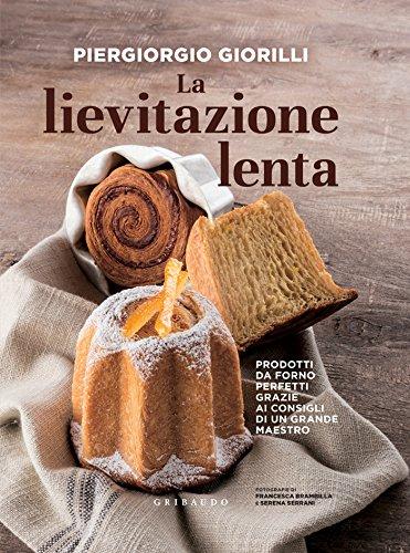 La lievitazione lenta: Prodotti da forno perfetti grazie ai consigli di un grande maestro