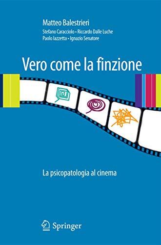 Vero come la Finzione: La Psicopatologia al Cinema Vol. 1 (Italian Edition)