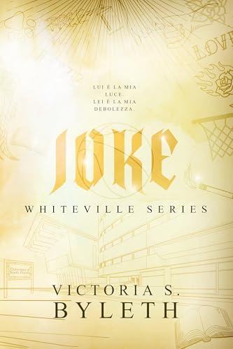 Joke (Whiteville Series Vol. 3)