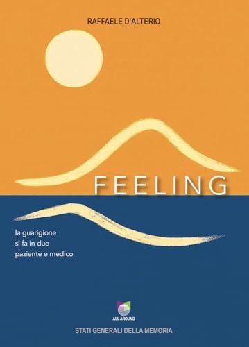 Feeling. La guarigione si fa in due, paziente e medico