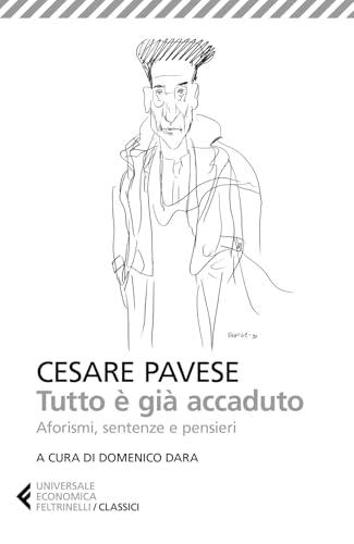 Tutto è già accaduto. Aforismi, sentenze e pensieri