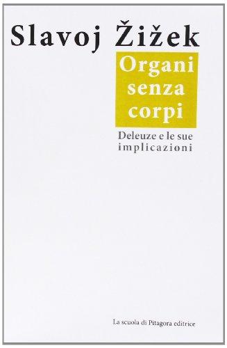 Organi senza corpi. Deleuze e le sue implicazioni: Fundamentals of Pharmacology CD-Rom