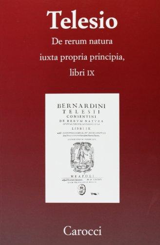 De rerum natura iuxta propria principia. Libri IX