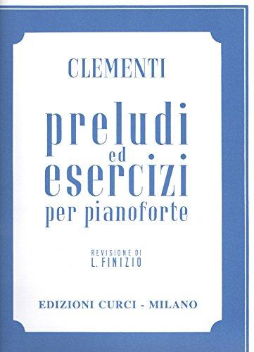 PRELUDI ED ESERCIZI PER PIANOFORTE - M. CLEMENTI