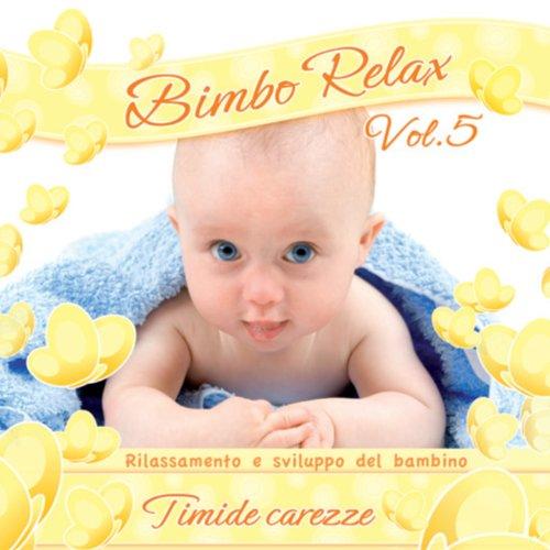 Bimbo Relax Vol.5 (Timide Carezze)