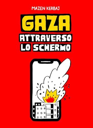 Gaza. Attraverso lo schermo