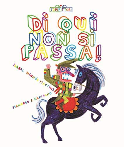 Di qui non si passa! Ediz. illustrata