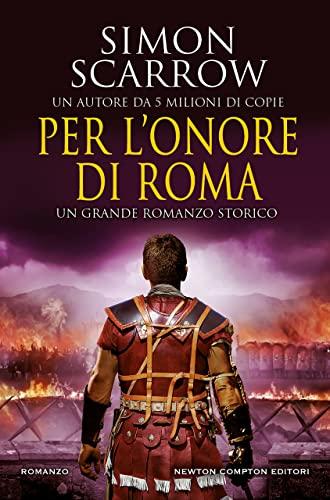 Per l'onore di Roma (Le aquile dell'impero saga Vol. 20)