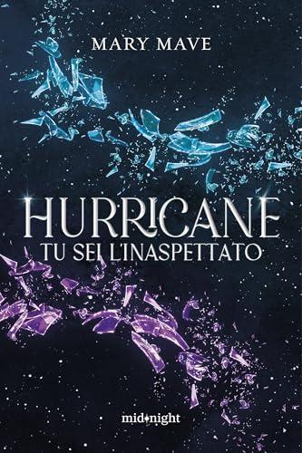 Hurricane. Tu sei l'inaspettato