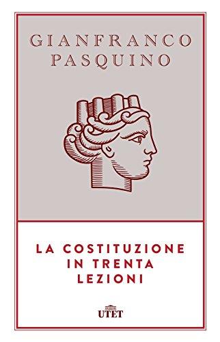La Costituzione in trenta lezioni. Con e-book