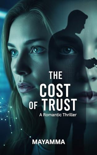The Cost of Trust: A Romantic Thriller (English Edition)
