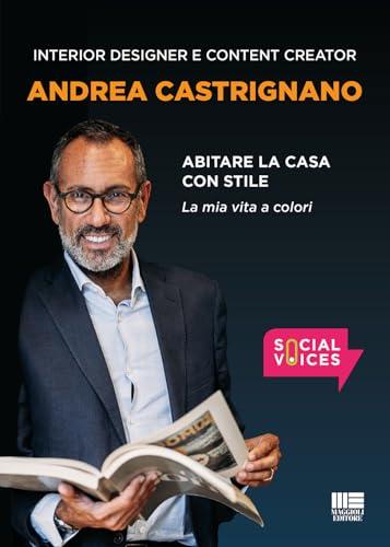 Abitare la casa con stile - La mia vita a colori