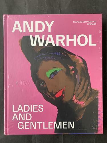 Andy Warhol. Ladies and gentlemen