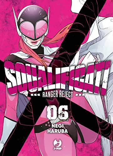 Squalificati. Ranger reject (Vol. 6)