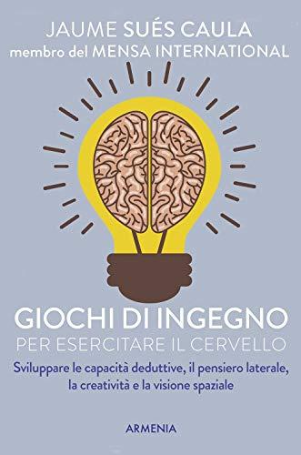 Giochi di ingegno per esercitare il cervello