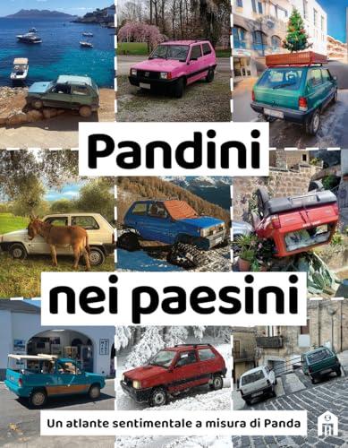 Pandini nei paesini. Un atlante sentimentale a misura di Panda