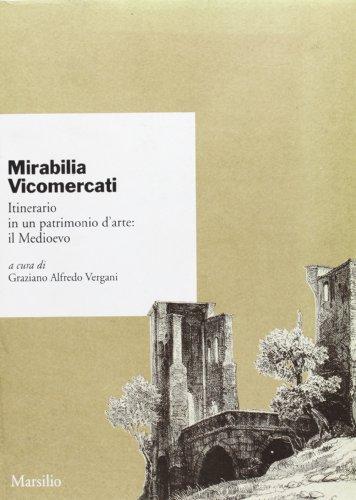 Mirabilia Vicomercati. Itinerario in un patrimonio d'arte: Il Medioevo
