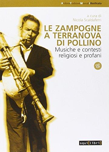 Le zampogne a Terranova del Pollino. Musiche e contesti religiosi e profani. Con CD Audio