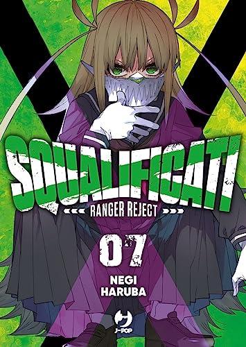 Squalificati. Ranger reject (Vol. 7)