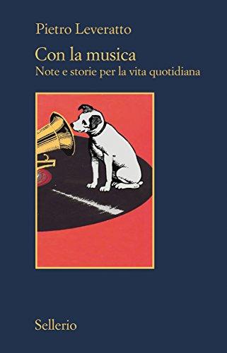 Con la musica: Note e storie per la vita quotidiana