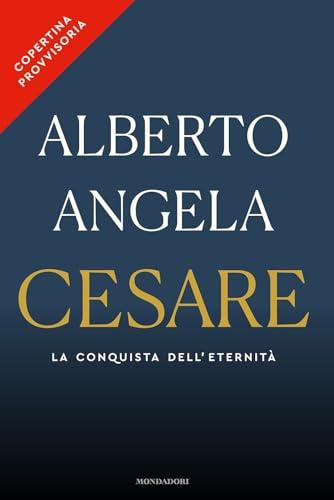 Cesare. La conquista dell'eternità