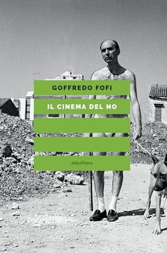Il cinema del no: Visioni anarchiche della vita e della società