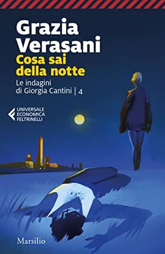 Cosa sai della notte (Le indagini di Giorgia Cantini)